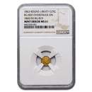 1863 Liberty Round 25 Cent Gold MS-61 NGC (BG-820 Overstruck) 1863 Liberty Round 25 Cent Gold MS-61 NGC (BG-820 Overstruck)